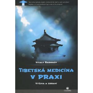 Tibetská medicína v praxi - Výživa a zdraví