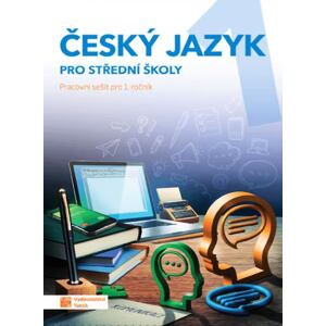 Český jazyk 1 - pracovní sešit pro SŠ