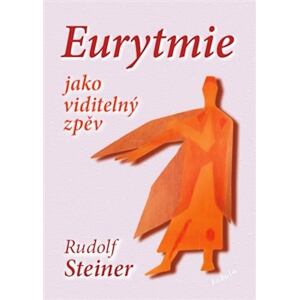 Eurytmie jako viditelný zpěv