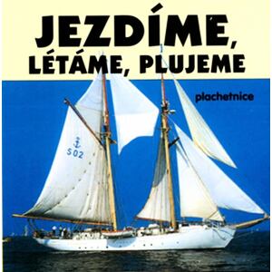 Jezdíme,plujeme,létáme