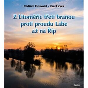 Z Litoměřic třetí branou proti proudu Labe až na Říp