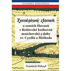 Zeměpisný zlomek o zemích Slovanů v Královské knihovně mnichovské z doby sv. Cyrilla a Methoda