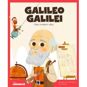 Galileo Galilei - Otec moderní vědy