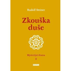Zkouška duše - Mysterijní drama II.