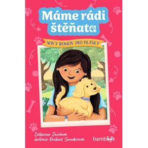 Máme rádi štěňata - Nový domov pro pejsky