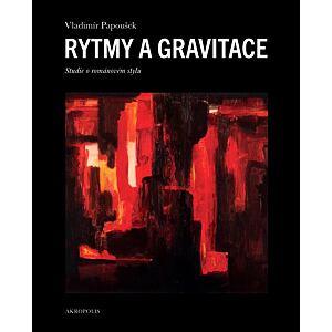 Rytmy a gravitace - Studie o románovém stylu