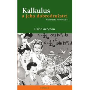 Kalkulus a jeho dobrodružství - Matematika pro odvážné