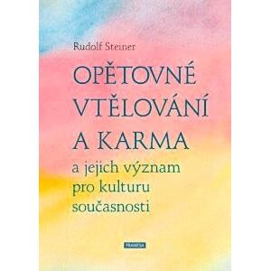 Opětovné vtělování a karma a jejich význam pro kulturu současnosti