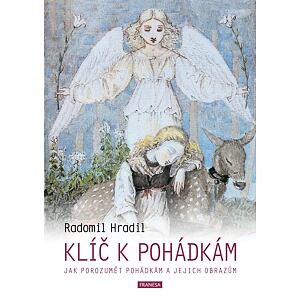 Klíč k pohádkám - Jak porozumět pohádkám a jejich obrazům