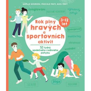 Rok plný hravých a sportovních aktivit - 52 týdnů společného rodinného pohybu