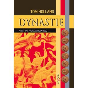 Dynastie - Vzestup a pád Caesarova rodu