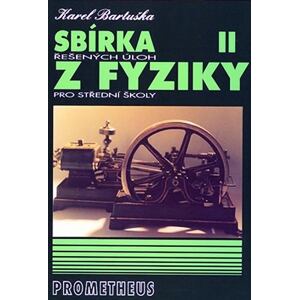 Sbírka řešených úloh z fyziky pro střední školy II.- Molekulová fyzika a termika, Mechanické kmitání