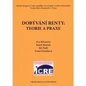 Dobývání renty: Teorie a praxe
