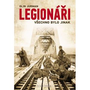 Legionáři - Všechno bylo jinak