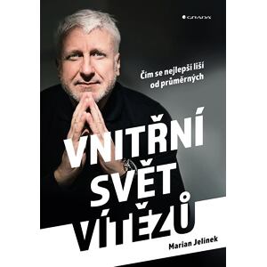 Vnitřní svět vítězů - Čím se nejlepší liší od průměrných