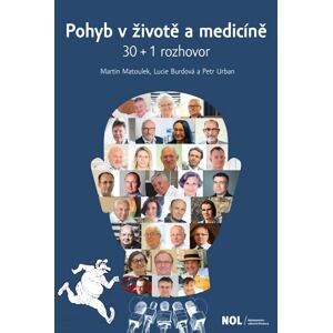 Pohyb v životě a medicíně 30 + 1 rozhovor