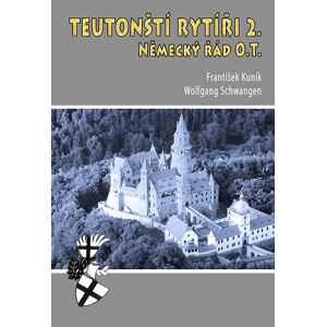 Teutonští rytíři 2. - Německý řád O.T.