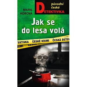 Jak se do lesa volá