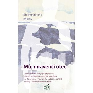Můj mravenčí otec
