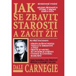 Jak se zbavit starostí a začít žít