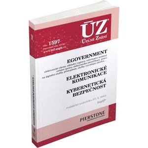 ÚZ 1597 eGovernment, elektronické komunikace, kybernetická bezpečnost