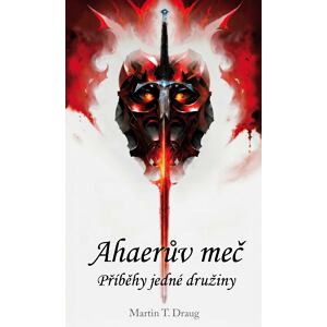 Ahaerův meč – Příběhy jedné družiny