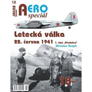 AEROspeciál 18 Letecká válka 22.června 1941, 1. část Předehra