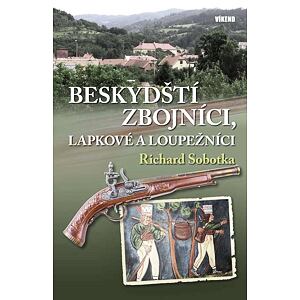 Beskydští zbojníci, lapkové a loupežníci