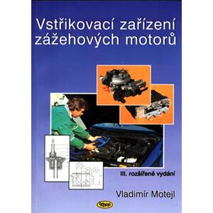 Vstřikovací zařízení zážehových motorů