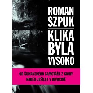 Klika byla vysoko
