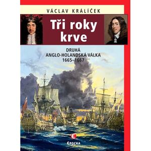 Tři roky krve - Druhá anglo-holandská válka 1665-1667