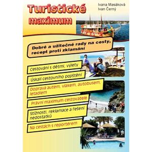 Turistické maximum - Dobré a užitečné rady na cesty, recept proti zklamání