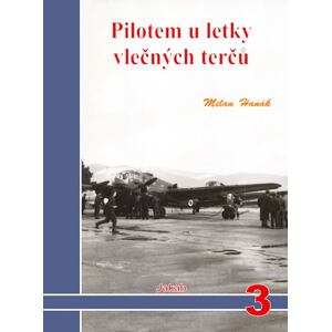 Pilotem u letky vlečných terčů