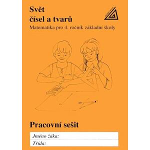 Matematika pro 4. roč. ZŠ PS Svět čísel a tvarů - pracovní sešit
