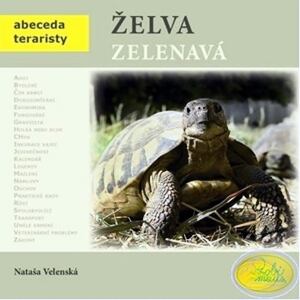 Želva zelenavá - Abeceda teraristy