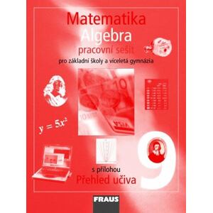 Matematika 9 pro ZŠ a víceletá gymnázia - Algebra - pracovní sešit