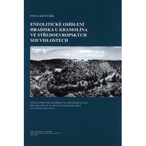 Eneolitické osídlení hradiska u Kramolína ve středoevropských souvislostech. Äneolitische Besiedelun
