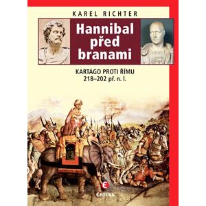 Hannibal před branami - Kartágo proti Římu 218-202 př. n. l.