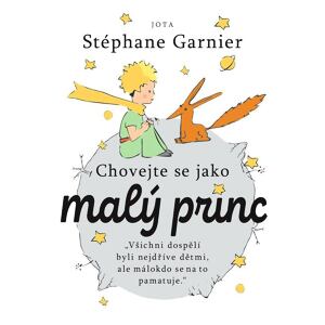 Chovejte se jako Malý princ
