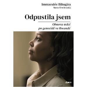 Odpustila jsem - Obnova srdcí po genocidě ve Rvandě