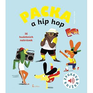 Packa a hip hop - Zvuková knížka