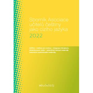 Sborník Asociace učitelů češtiny jako cizího jazyka (AUČCJ) 2022