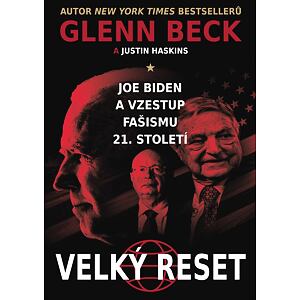 Joe Biden a vzestup fašismu 21. století - Velký reset