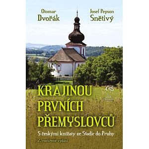 Krajinou prvních Přemyslovců - S českými knížaty ze Stadic do Prahy