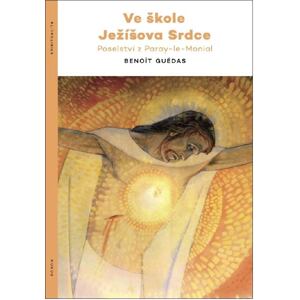 Ve škole Ježíšova srdce - Poselství z Paray-le-Monial