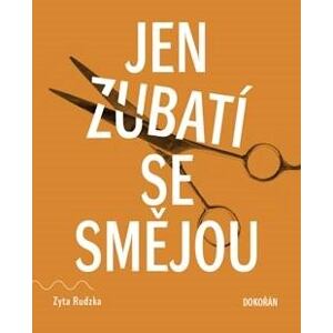 Jen zubatí se smějou
