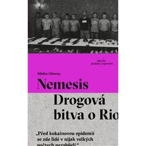 Nemesis - Drogová bitva o Rio