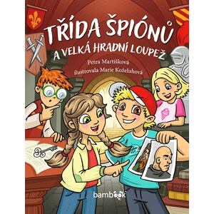 Třída špiónů a velká hradní loupež