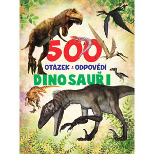 PEMIC 500 otázek a odpovědí Dinosauři
