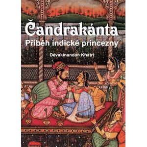 Čandrakánta - Příběh indické princezny